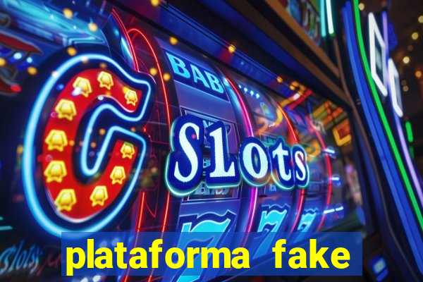 plataforma fake para jogar